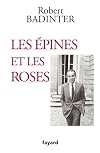 Les &eacute;pines et les roses