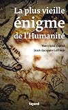 La Plus Vieille Nigme De Lhumanit