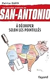 %C3%A0 D%C3%A9couper Selon Les Pointill%C3%A9s: Les Nouvelles Aventures De San Antonio