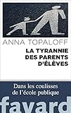 La Tyrannie Des Parents D'%C3%A9l%C3%A8ves