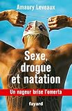 Drogue Sexe Et Natation Un Nageur Brise Lomerta
