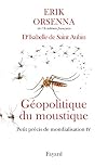 Géopolitique du moustique: Petit précis de mondialisation IV