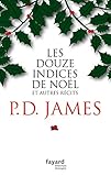 Les douze indices de Noël et autres récits