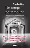 Un Temps Pour Mourir: Derniers Jours De La Vie Des Moines