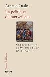 The Politics of Utopia: A New History of John Law's System, 1695–1795 (The Life of Ideas)