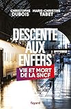 Descente Aux Enfers: Vie Et Mort De La Sncf