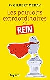 Les Pouvoirs Extraordinaires Du Rein