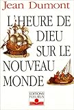 L'heure De Dieu Sur Le Nouveau Monde