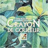 L'encyclop%C3%A9die Du Crayon De Couleur