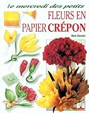 Fleurs En Papier Crpon