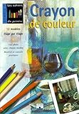 Crayon De Couleur : 12 Mod%C3%A8les %C3%A9tape Par %C3%A9tape