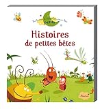 Histoires A Raconter Pour Les Petits: Histoires De Petites B%C3%AAtes