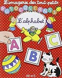 L'imagerie Des Tout Petits : L'alphabet + Autocollants
