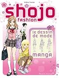 Shojo Fashion Le Dessin De Mode Manga
