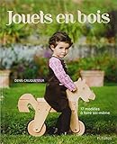 Jouets En Bois : 17 Mod%C3%A8les %C3%A0 Faire Soi M%C3%AAme