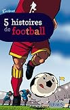 5 Histoires De Football