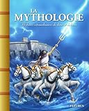 La Mythologie Histoires Extraordinaires De Dieux Et De Hros