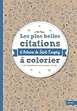 Les Plus Belles Citations D'antoine De Saint Exup%C3%A9ry %C3%A0 Colorier