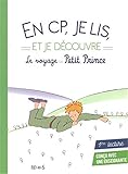 En Cp Je Lis Et Je Dcouvre Le Voyage Du Petit Prince