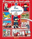 L'imagerie Des Tout Petits   Les Pompiers