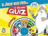 Il Tait Une Fois Le Grand Quiz 