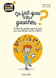 Ca Fait Quoi Dtre Gaucher Et Toutes Les Questions Que Tu Te Poses Pour Vivre Heureux Avec Les Droitiers 