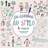 Je Dessine Au Stylo 4 Couleurs Des Centaines De Dessins Tape Par Tape 