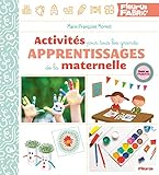 Activit%C3%A9s Pour Tous Les Grands Apprentissages De La Maternelle