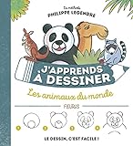 Japprends Dessiner Les Animaux Du Monde