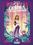 Gemma et les critaux magiques / Tome 1 / l'appel de Forestia