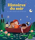 Histoires du soir à lire sous les étoiles.