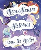 Merveilleuses histoires sous les étoiles.