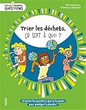 Trier les déchets, ça sert à quoi?
