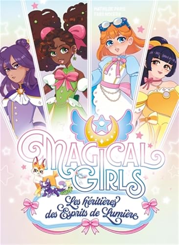 Couverture de Magical Girls — Les héritières des Esprits de Lumière