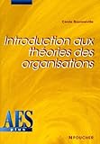 Introduction Aux Thories Des Organisations Deug Aes