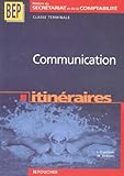 Communication Itinraires Terminale Bep