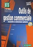 Outils De Gestion Commerciale Comptabilit Et Mathmatiques Appliques 1re Et 2e Annes Bts Action Commerciale Bts Commerce International Bts Technicocommercial
