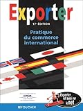 Exporter : Pratique Du Commerce International