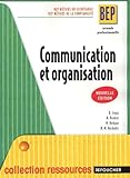 Communication Et Organisation 2e Professionnelle Bep Bep Mtiers Du Secrtariat Bep Mtiers De La Comptabilit Ancienne Edition