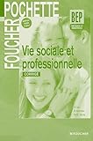 Vie Sociale Et Professionnelle Bep Tertiaires Et Industriels Corrig