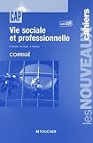 Vie Sociale Et Professionnelle Avec Ccf Corrig Ancienne Edition