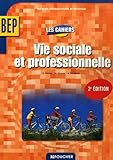 Vie Sociale Et Professionnelle Bep 2e Professionnelle Et Tle