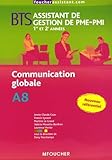 Communication Globale Bts Assistant De Gestion De Pme Pmi 1e Et 2e Ann%C3%A9e