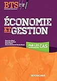 Economie Et Gestion Par Les Cas Bts Industriels