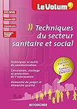 Techniques Du Secteur Sanitaire Et Social Le Volum Sp3s 2e Dition