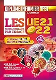 Les Fondamentaux Par L'image L'ue 2.1 Et 2.2   Dipl%C3%B4me D'%C3%A9tat Infirmier   Ifsi: L'essentiel Pour R%C3%A9ussir