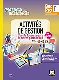 Parcours Interactifs   Activit%C3%A9s De Gestion Clients Fournisseurs Tle Bac Pro Ga   %C3%A9d. 2017   Manuel