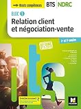 Bloc 1 Relation Client Et Ngociationvente Bts Ndrc 12 D 2018 Manuel