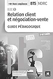 Bloc 1 Relation Client Et N%C3%A9gociation Vente   Bts Ndrc 1&2   %C3%A9d 2018   Gp