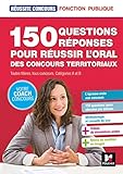 Russite Concours 150 Questionsreponses Pour Russir Loral Des Concours Territoriaux